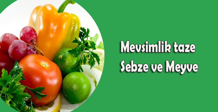 mevsimlik sebze meyve